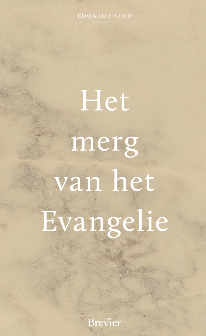 Het merg van het Evangelie